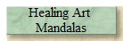 Healing Art 
Mandalas